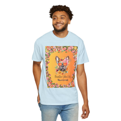 Pawsitive Vibes Only Unisex Garment-Dyed T-shirt