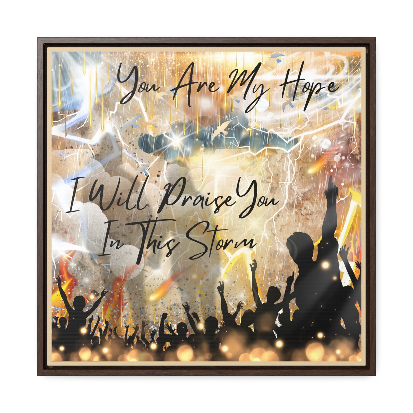 I Will Praise You Gallery Canvas Wraps, Square Frame