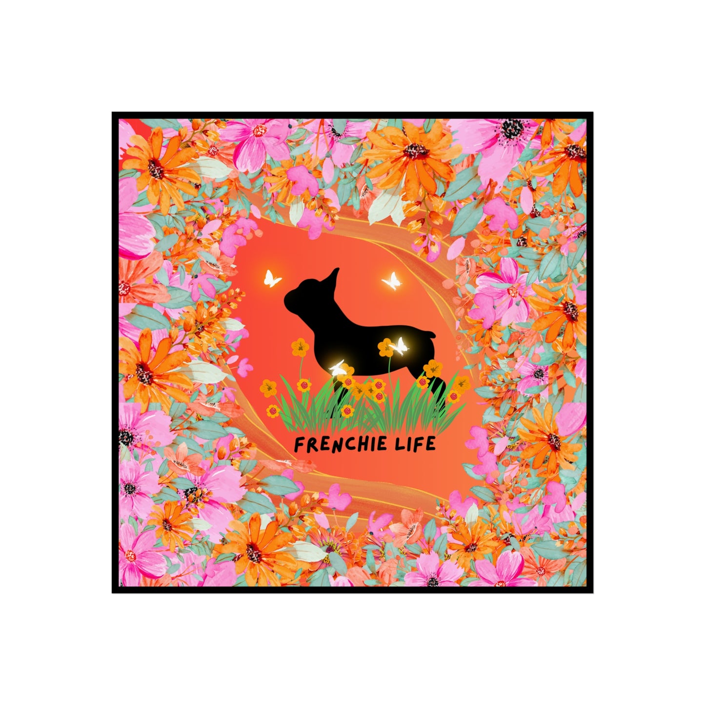 Frenchie Life Fine Art Poster