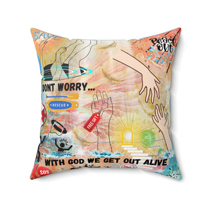 Don't Worry With God We Get Alive Spun Polyester Square Pillow