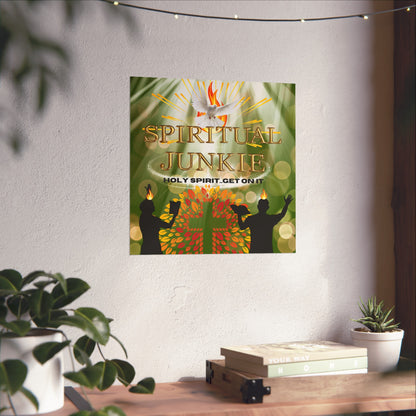 Spiritual Junkie Fine Art Posters