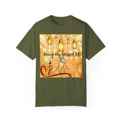 Living My Blessed Life Unisex Garment-Dyed T-shirt