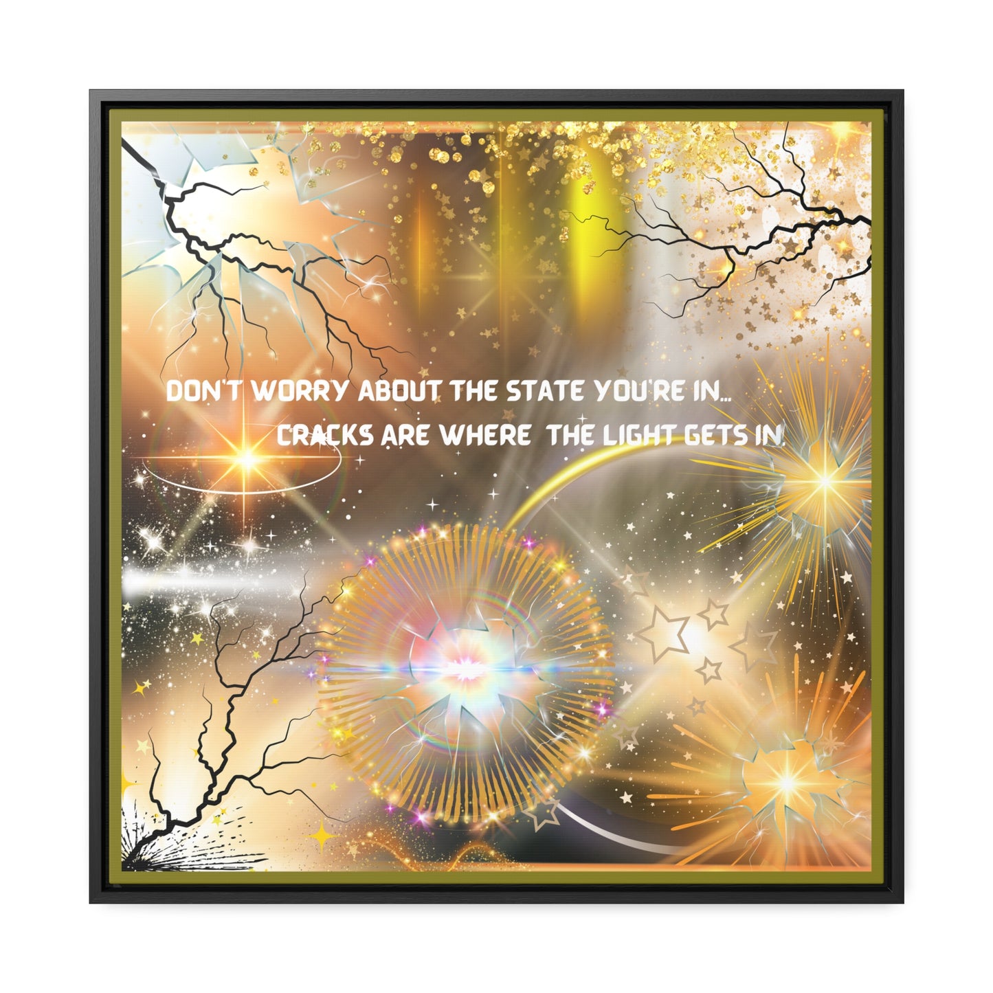 Don't Worry About What State You're In Cracks Are Where The Light Gets In Canvas Wall Art