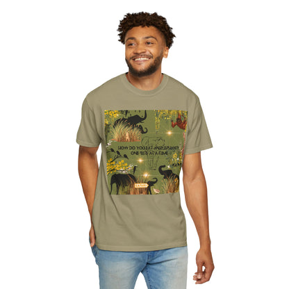 How Do You Eat An Elephant One Bite At A Time Unisex Garment-Dyed T-shirt