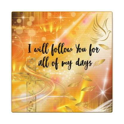 I Will Follow - Inspirational Canvas Wall Art, Faith Decor, Spiritual Gift, Christian Home Decoration, Uplifting Scripture Wall Art