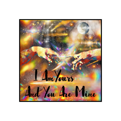 I Am Yours Fine Art Posters