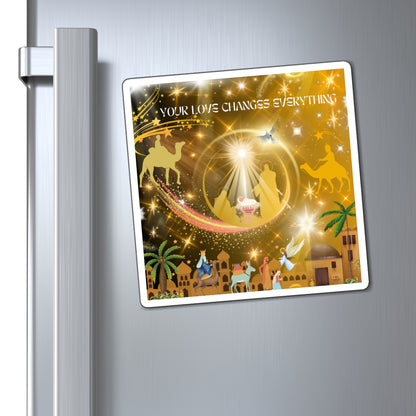 Your Love Changes Everything Magnets