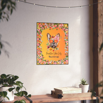 Pawsitive Vibes Only Fine Art Poster