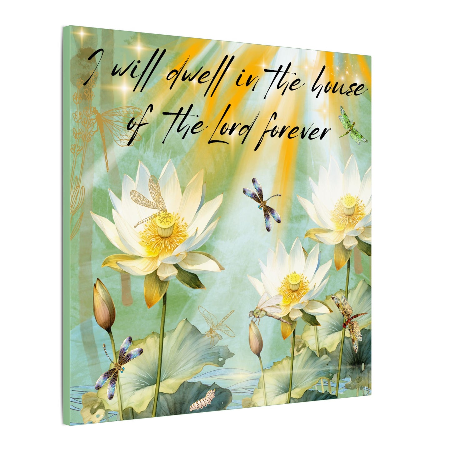 I Will Dwell - Inspirational Home Decor, Motivational Quote, Nature Artwork, Gift for Faith-Filled Friends, Spiritual Decor