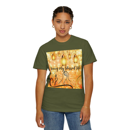 Living My Blessed Life Unisex Garment-Dyed T-shirt