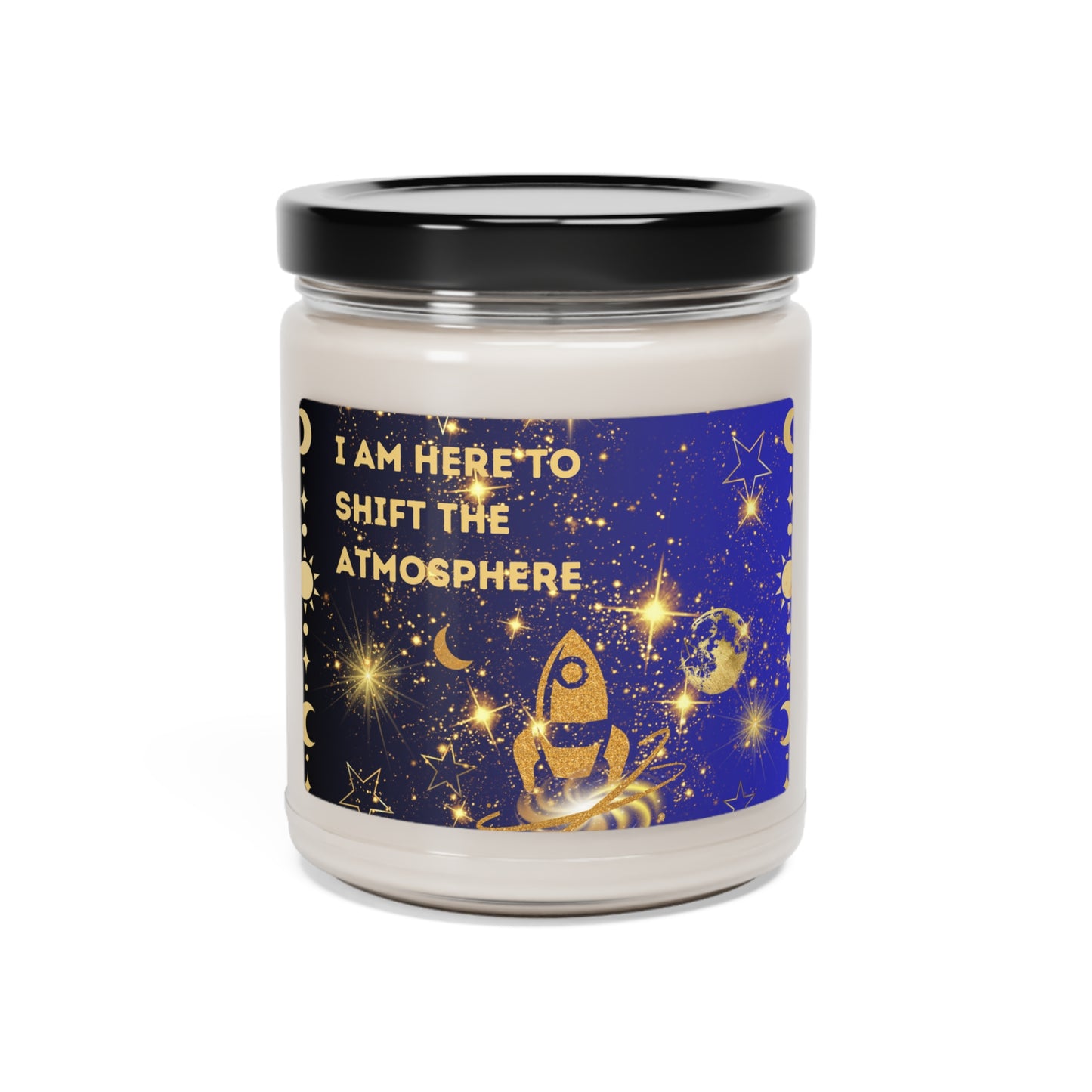 I Am Here To Shift The Atmosphere Scented Soy Candle, 9oz