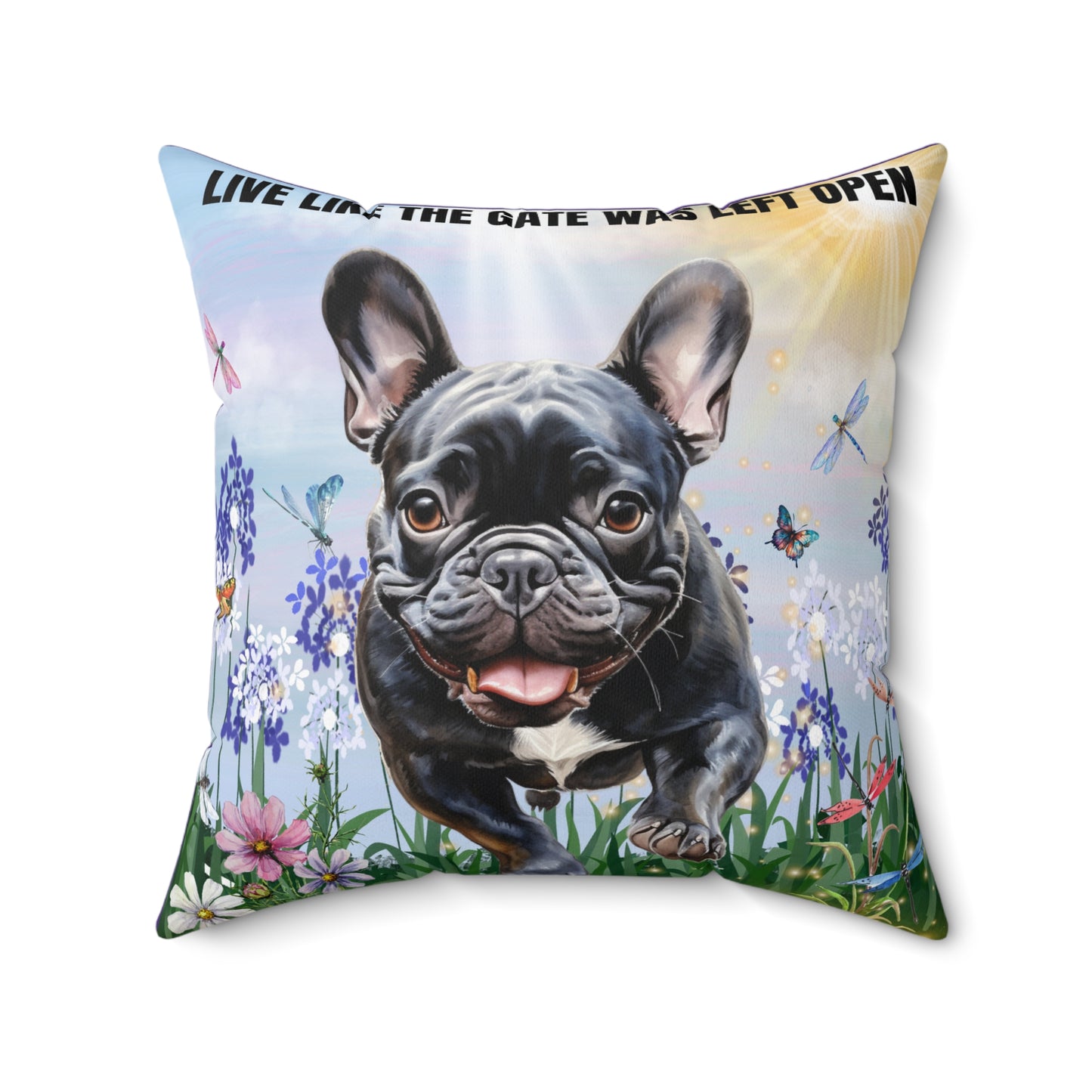 Live Like The Gate Was Left Open Spun Polyester Square Pillow