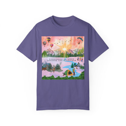 Somewhere Between Lessons And Blessings Unisex Garment-Dyed T-shirt