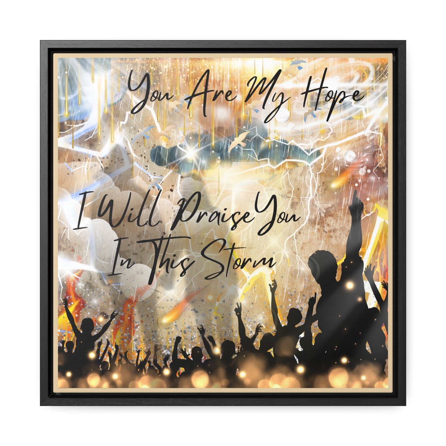 I Will Praise You Gallery Canvas Wraps, Square Frame