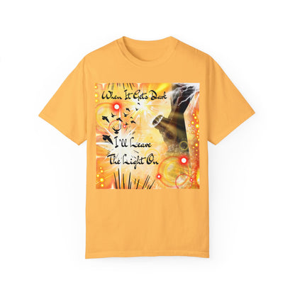 Leave The Light On Unisex Garment-Dyed T-shirt