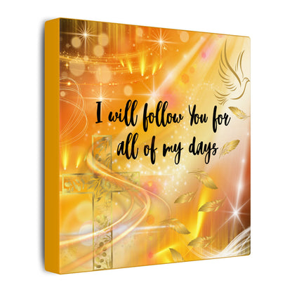 I Will Follow - Inspirational Canvas Wall Art, Faith Decor, Spiritual Gift, Christian Home Decoration, Uplifting Scripture Wall Art