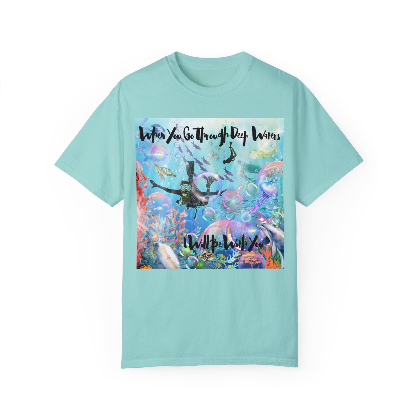 I Will Be With You Unisex Garment-Dyed T-shirt