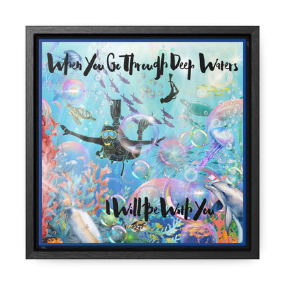 I WIll Be With You Gallery Canvas Wraps, Square Frame