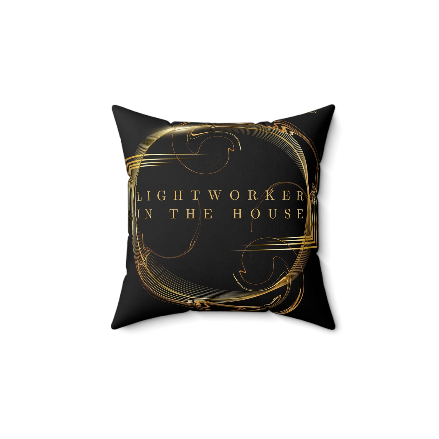 Lightworker In The House Spun Polyester Square Pillow