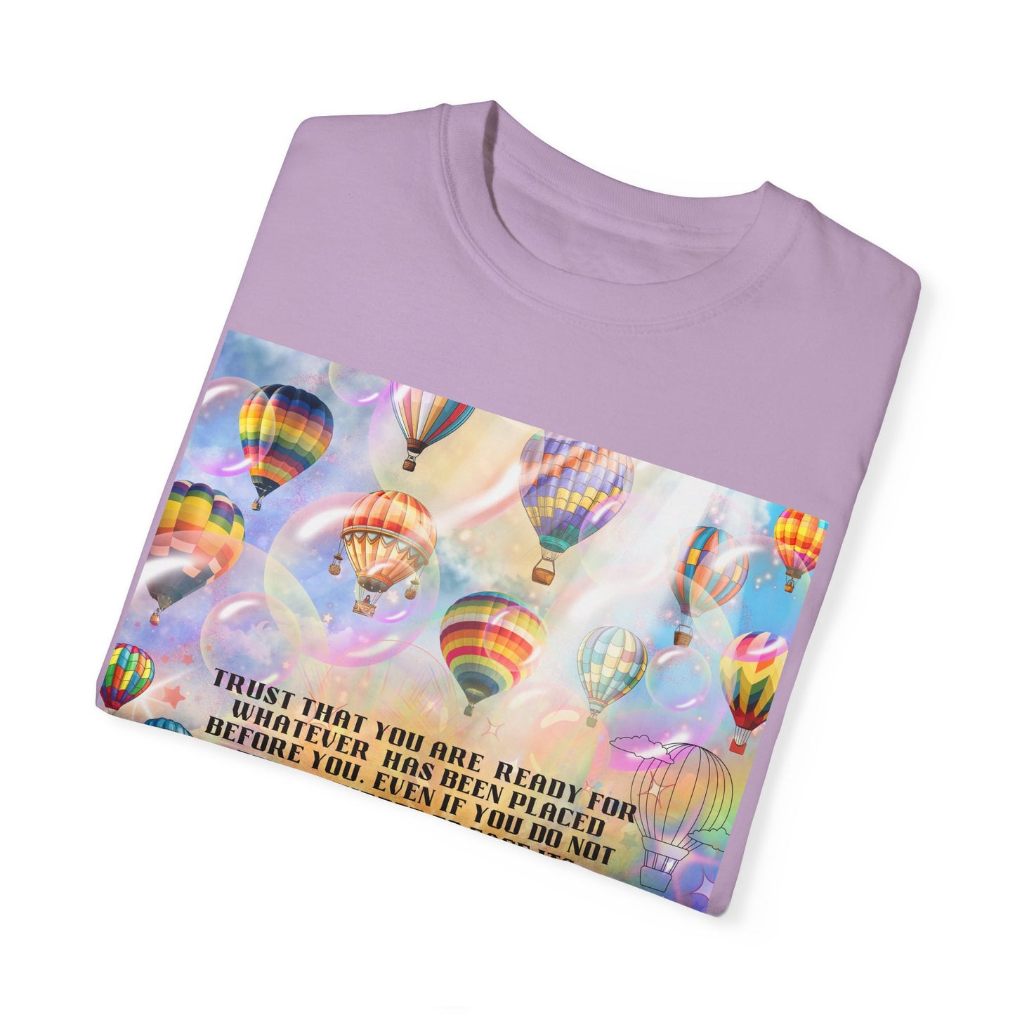 Trust That You Are Ready Unisex Garment-Dyed T-shirt