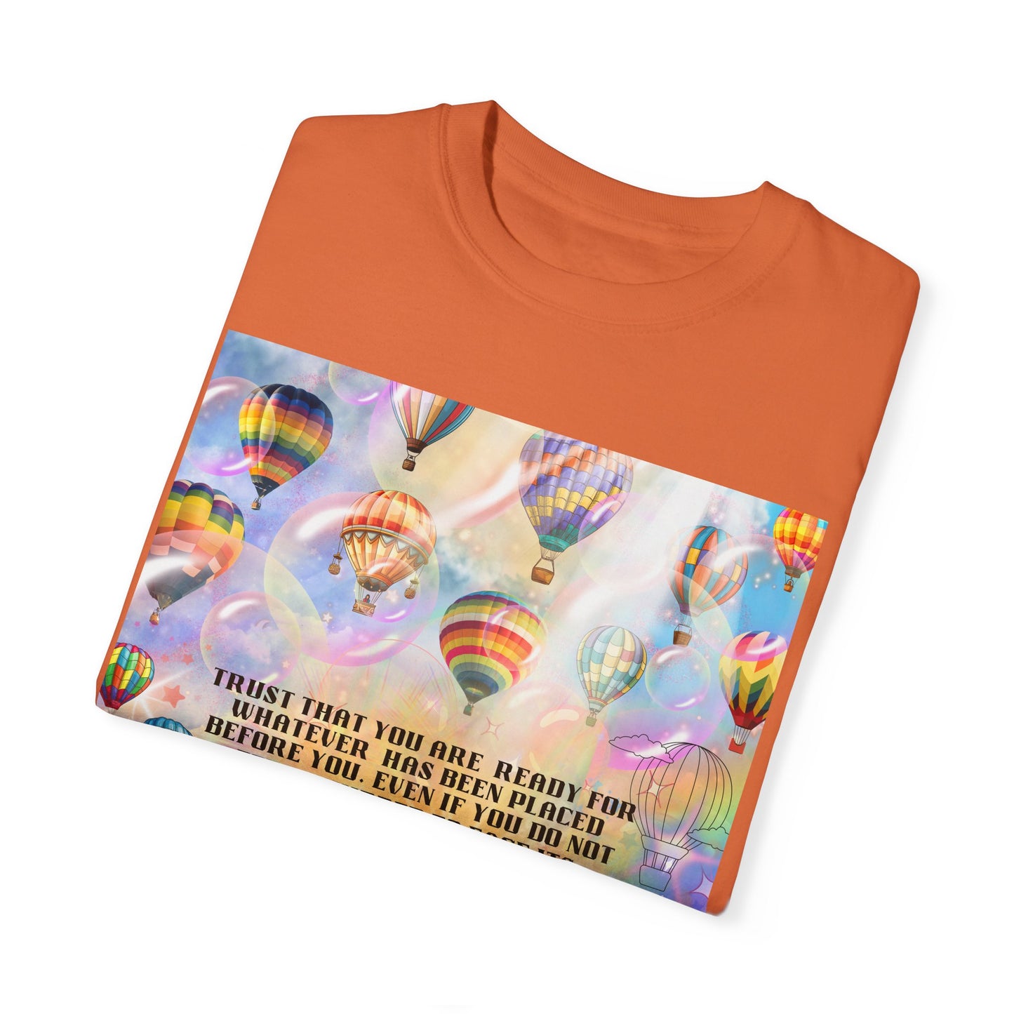 Trust That You Are Ready Unisex Garment-Dyed T-shirt