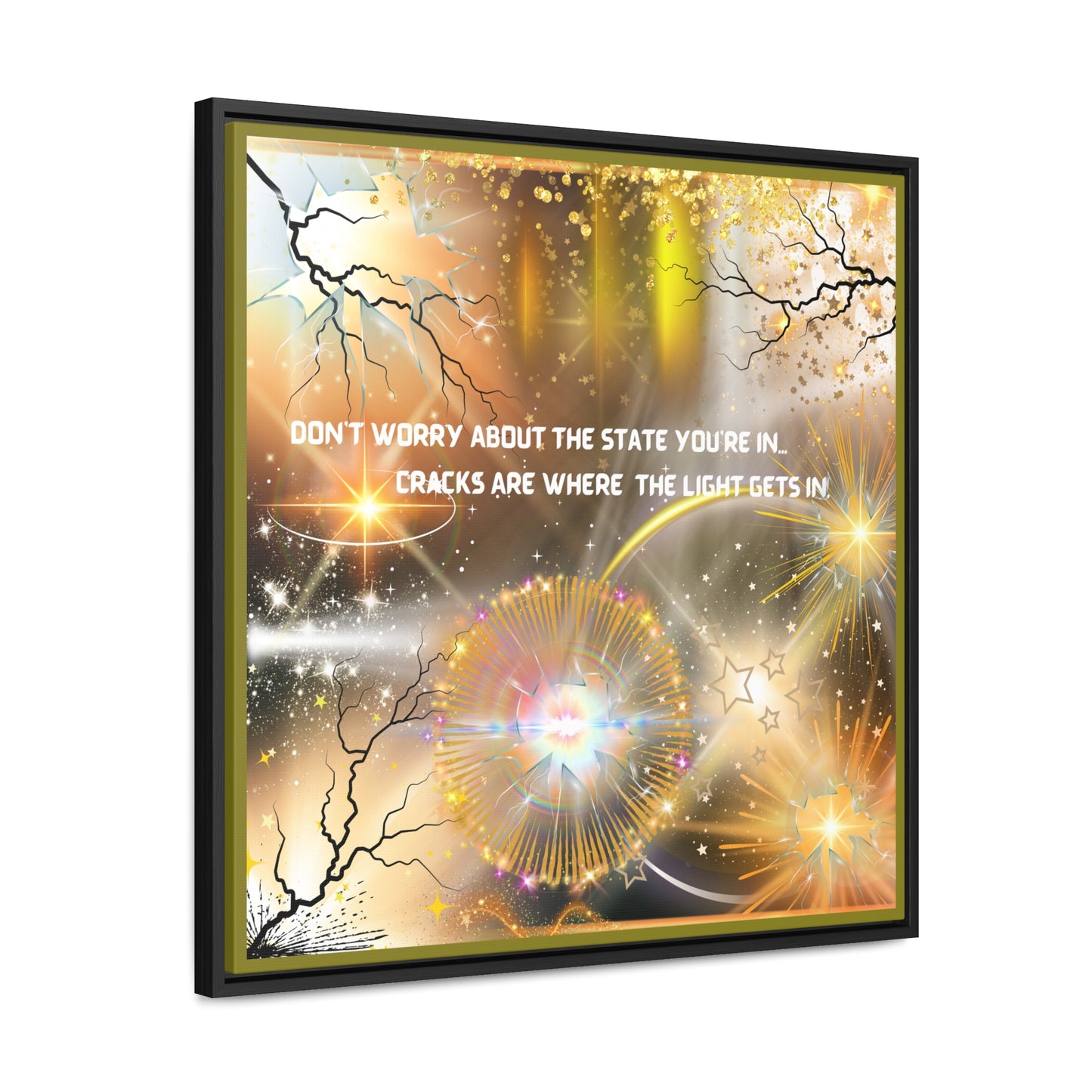 Don't Worry About What State You're In Cracks Are Where The Light Gets In Canvas Wall Art