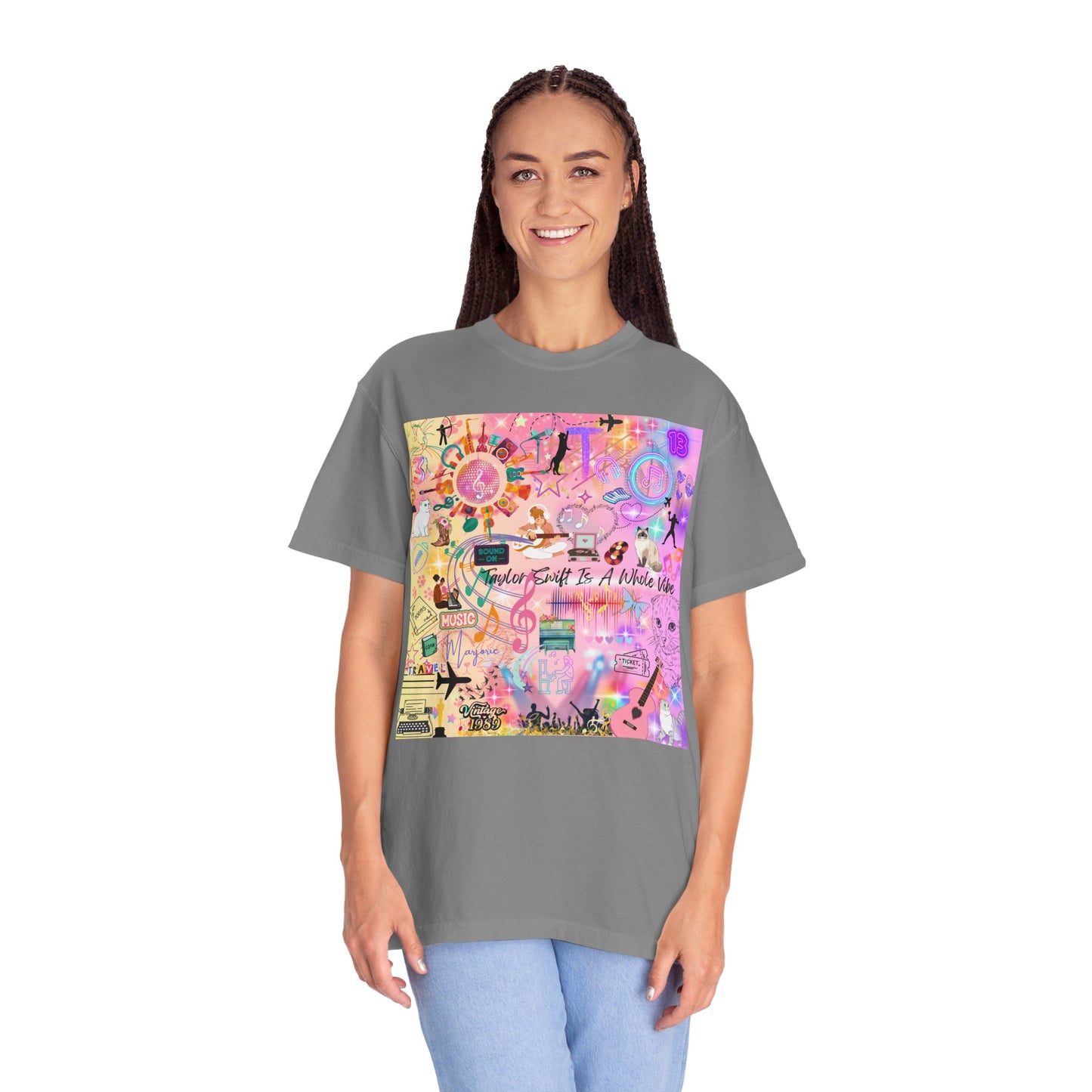 Taylor Swift Is A Whole Vibe Unisex Garment-Dyed T-shirt