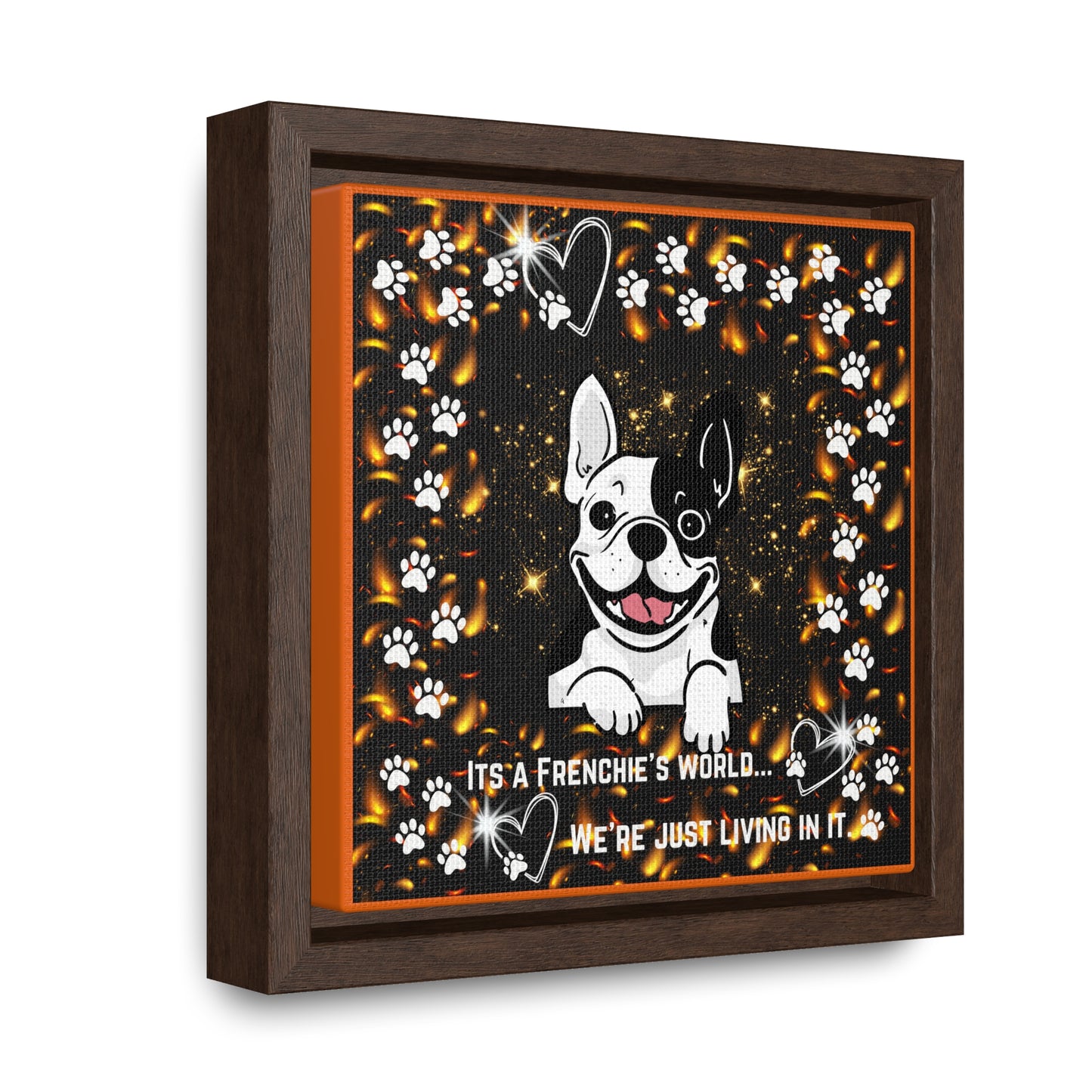 Its A Frenchie's World We're Just Living In It Canvas Wall Art