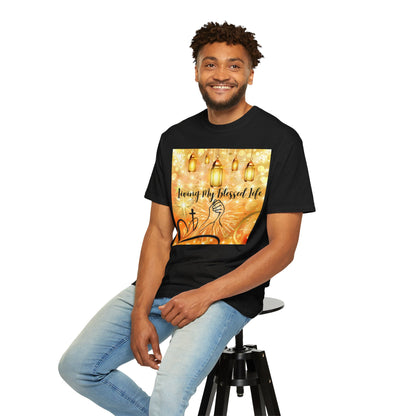 Living My Blessed Life Unisex Garment-Dyed T-shirt