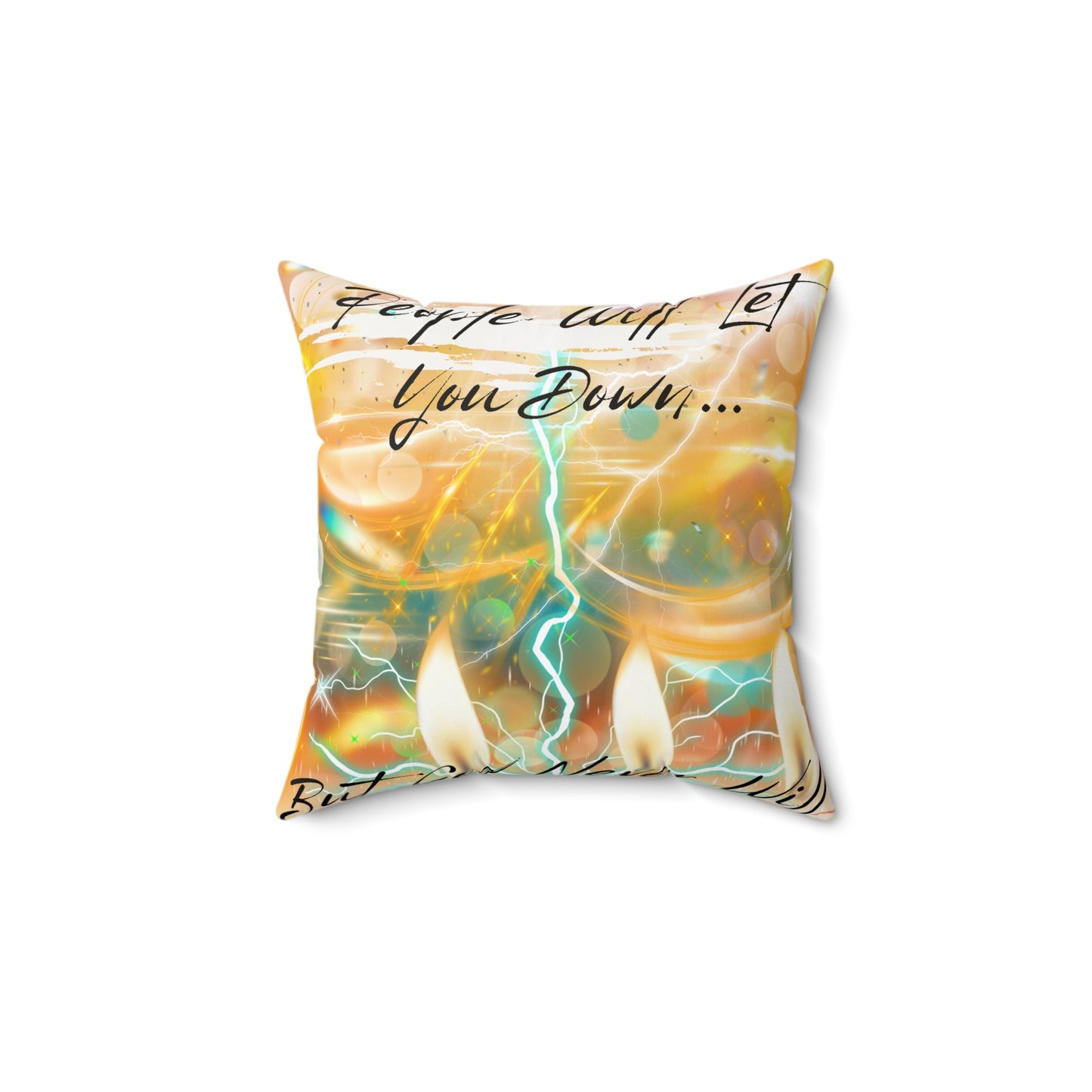 But God Never Will Spun Polyester Square Pillow