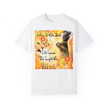 Leave The Light On Unisex Garment-Dyed T-shirt
