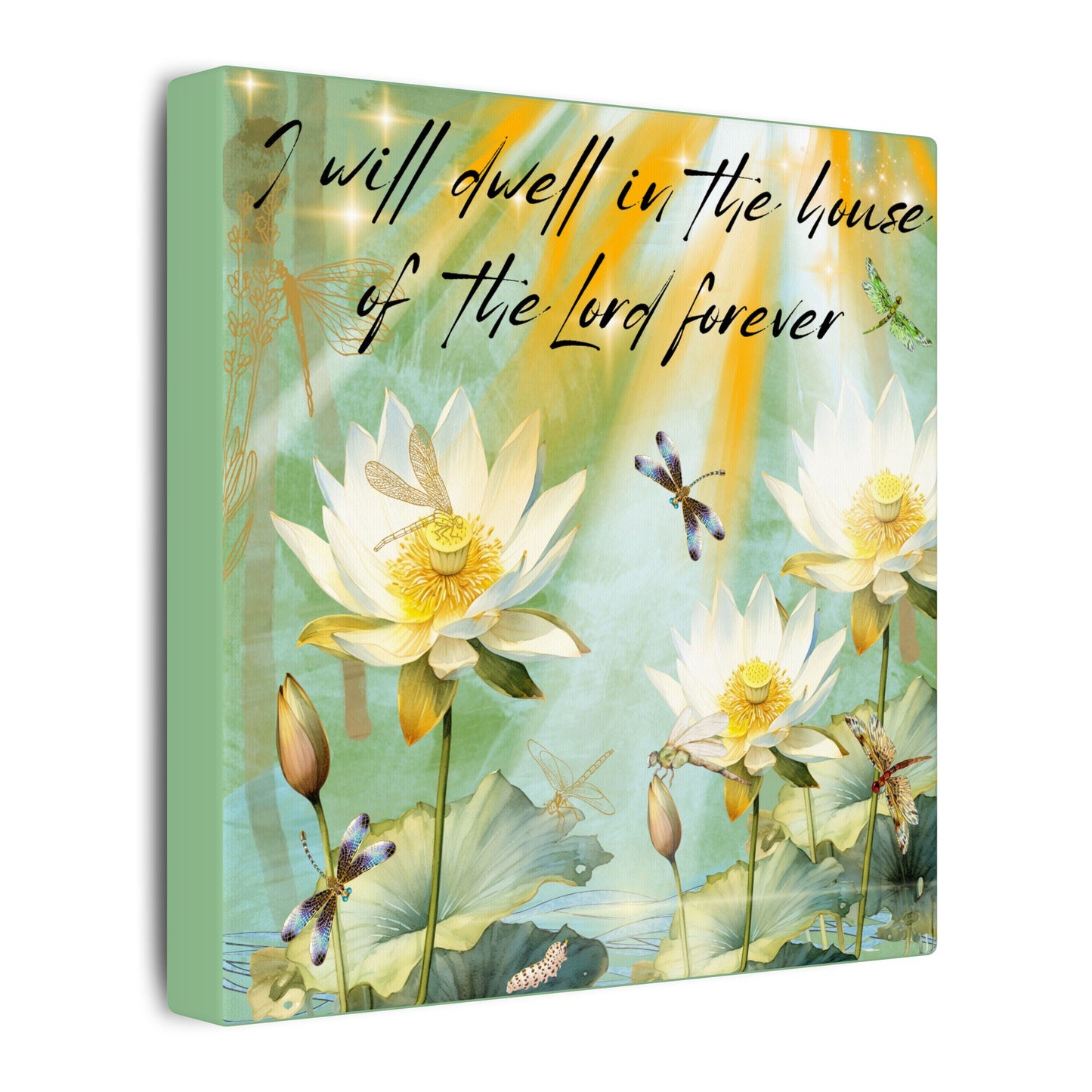 I Will Dwell - Inspirational Home Decor, Motivational Quote, Nature Artwork, Gift for Faith-Filled Friends, Spiritual Decor