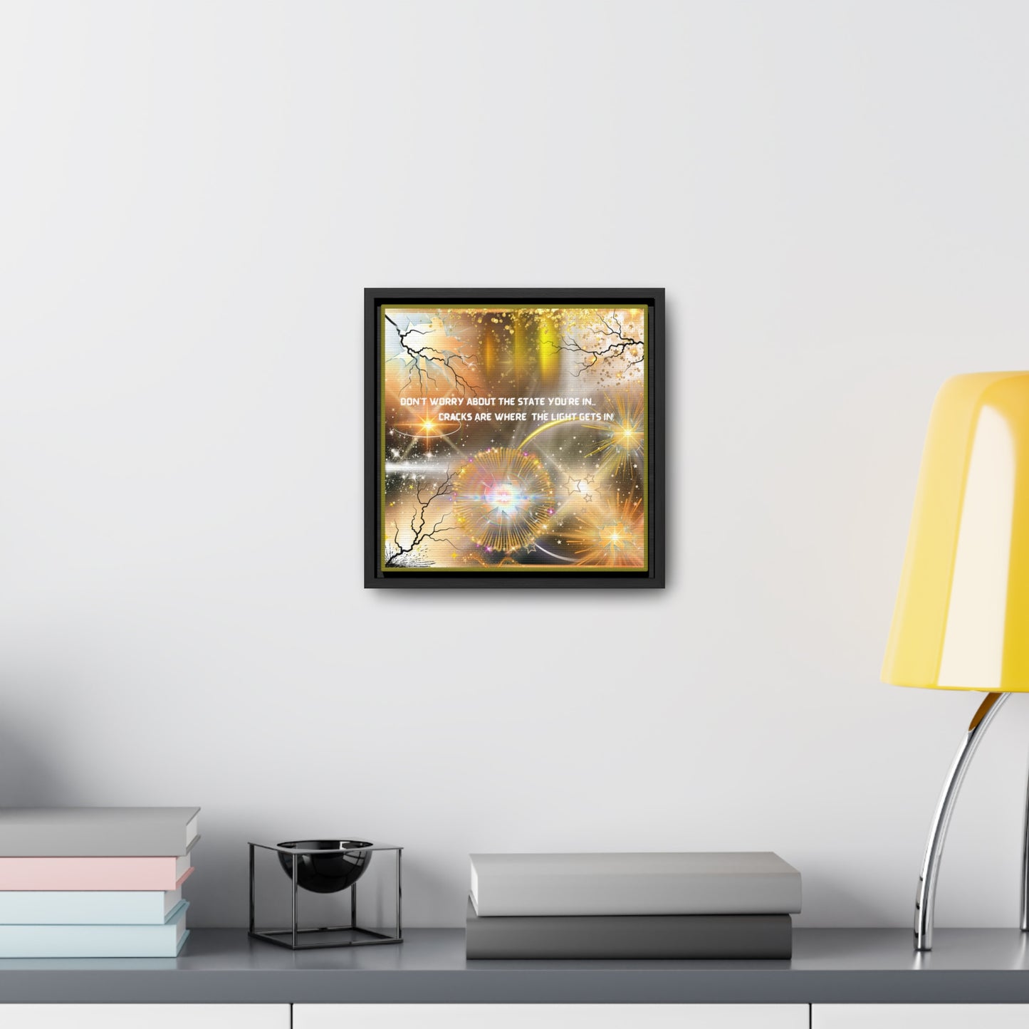 Don't Worry About What State You're In Cracks Are Where The Light Gets In Canvas Wall Art