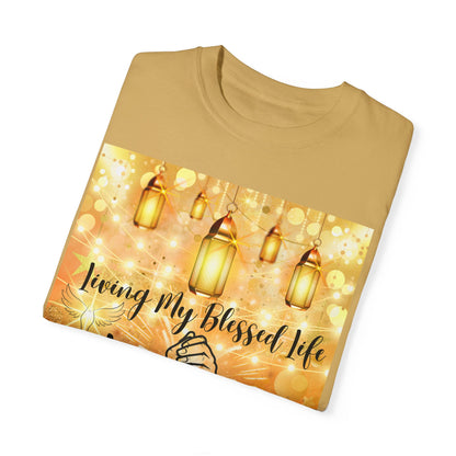 Living My Blessed Life Unisex Garment-Dyed T-shirt