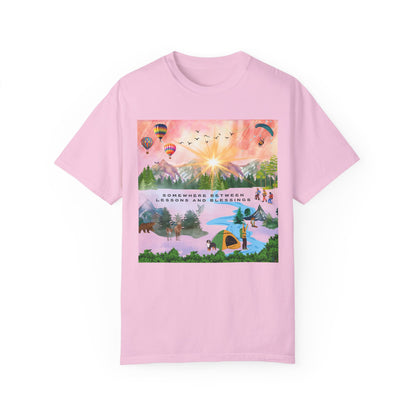 Somewhere Between Lessons And Blessings Unisex Garment-Dyed T-shirt