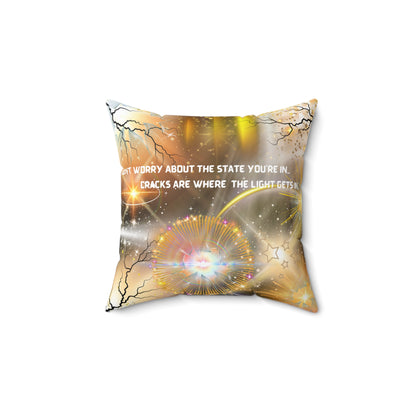 Don't Worry About The State You're In Spun Polyester Square Pillow