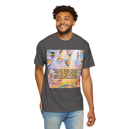 Trust That You Are Ready Unisex Garment-Dyed T-shirt