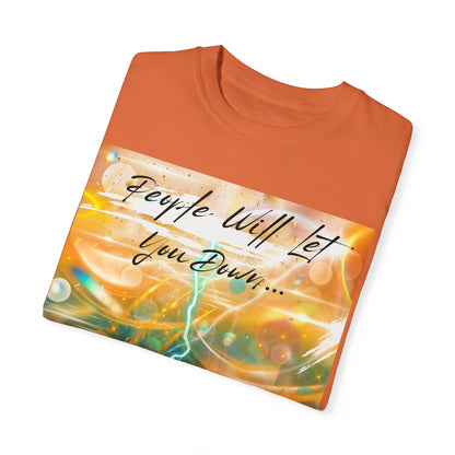 But God Never Will Unisex Garment-Dyed T-shirt