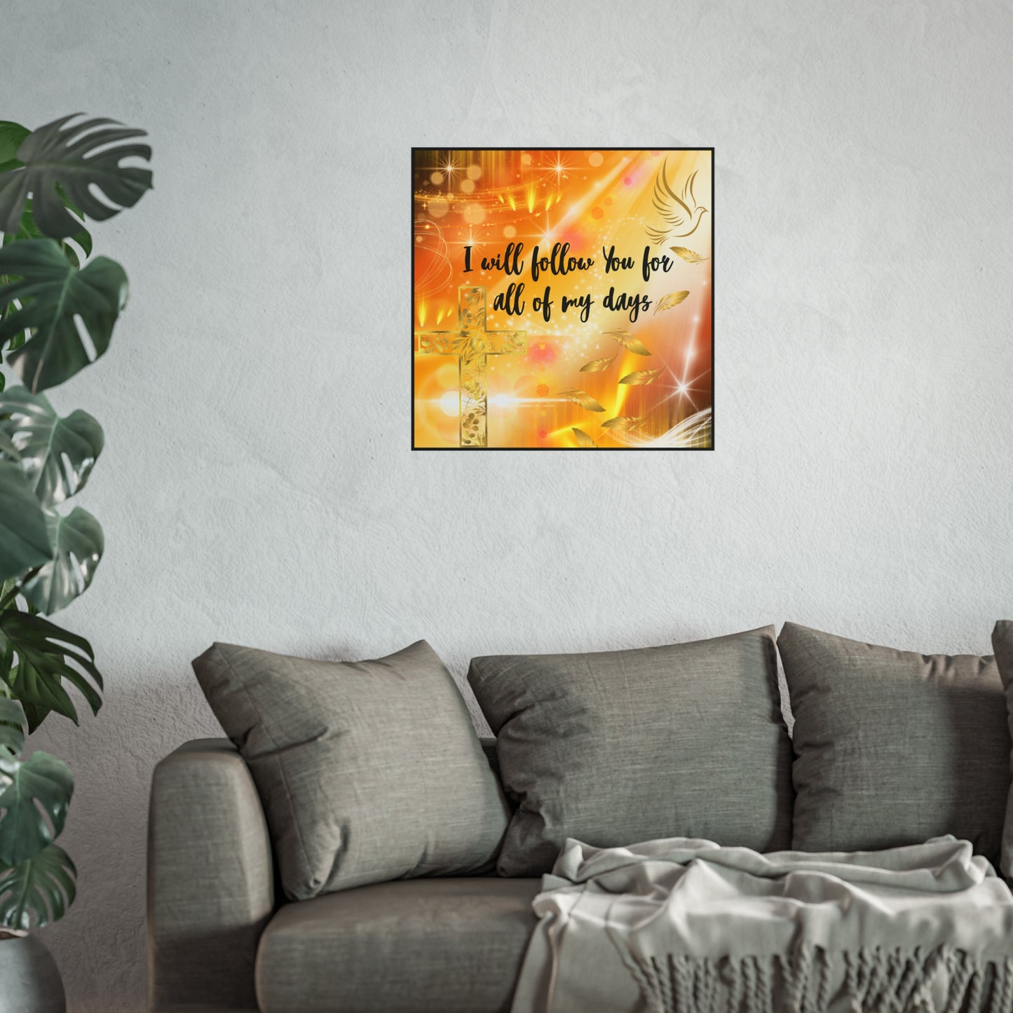 I Will Follow You Fine Art Posters