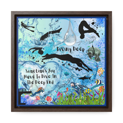 Sometimes You Have To Dive In The Deep End Canvas Wall Art