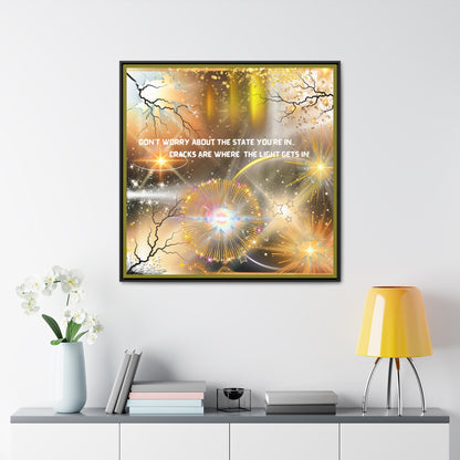 Don't Worry About What State You're In Cracks Are Where The Light Gets In Canvas Wall Art