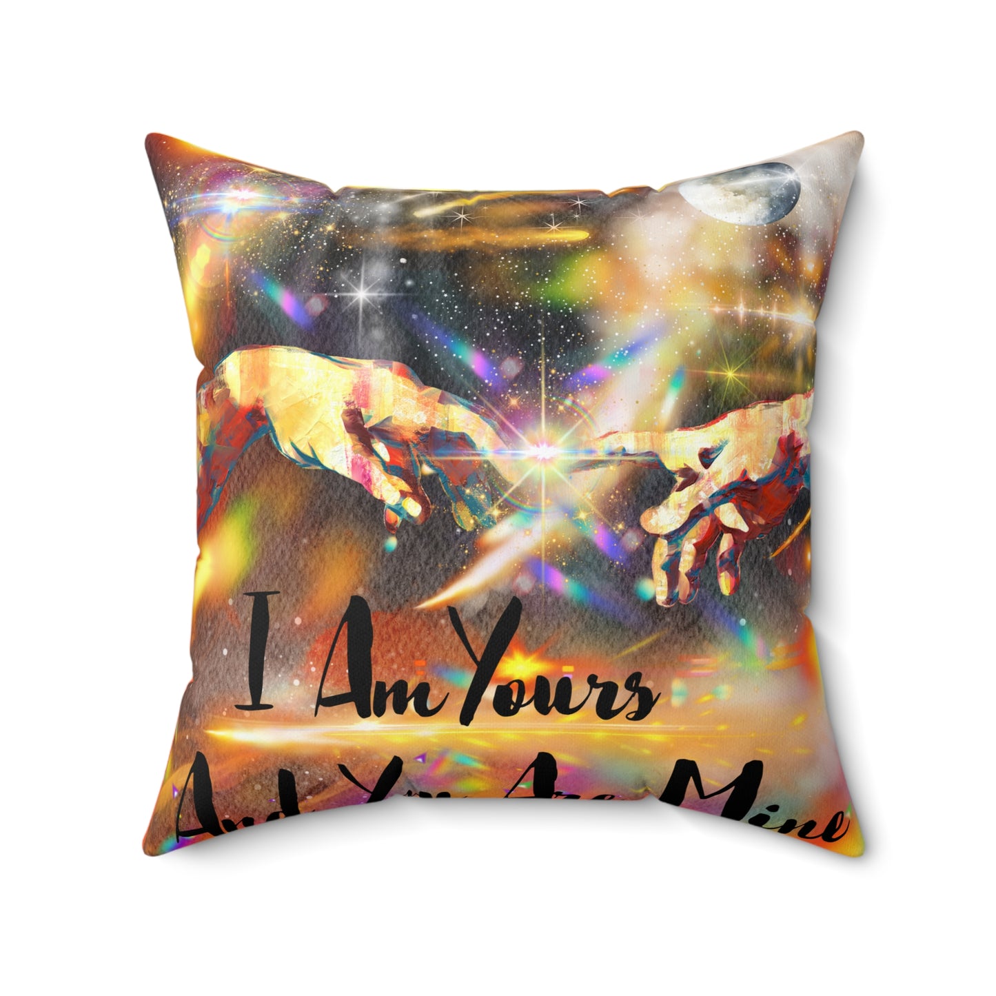 I Am Yours Spun Polyester Square Pillow