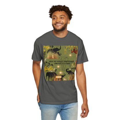 How Do You Eat An Elephant One Bite At A Time Unisex Garment-Dyed T-shirt