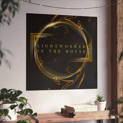 Lightworker In The House Fine Art Poster