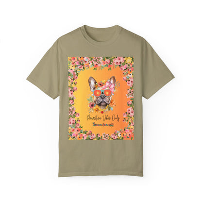 Pawsitive Vibes Only Unisex Garment-Dyed T-shirt