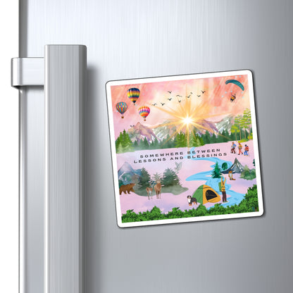 Somewhere Between Lessons and Blessings Magnets