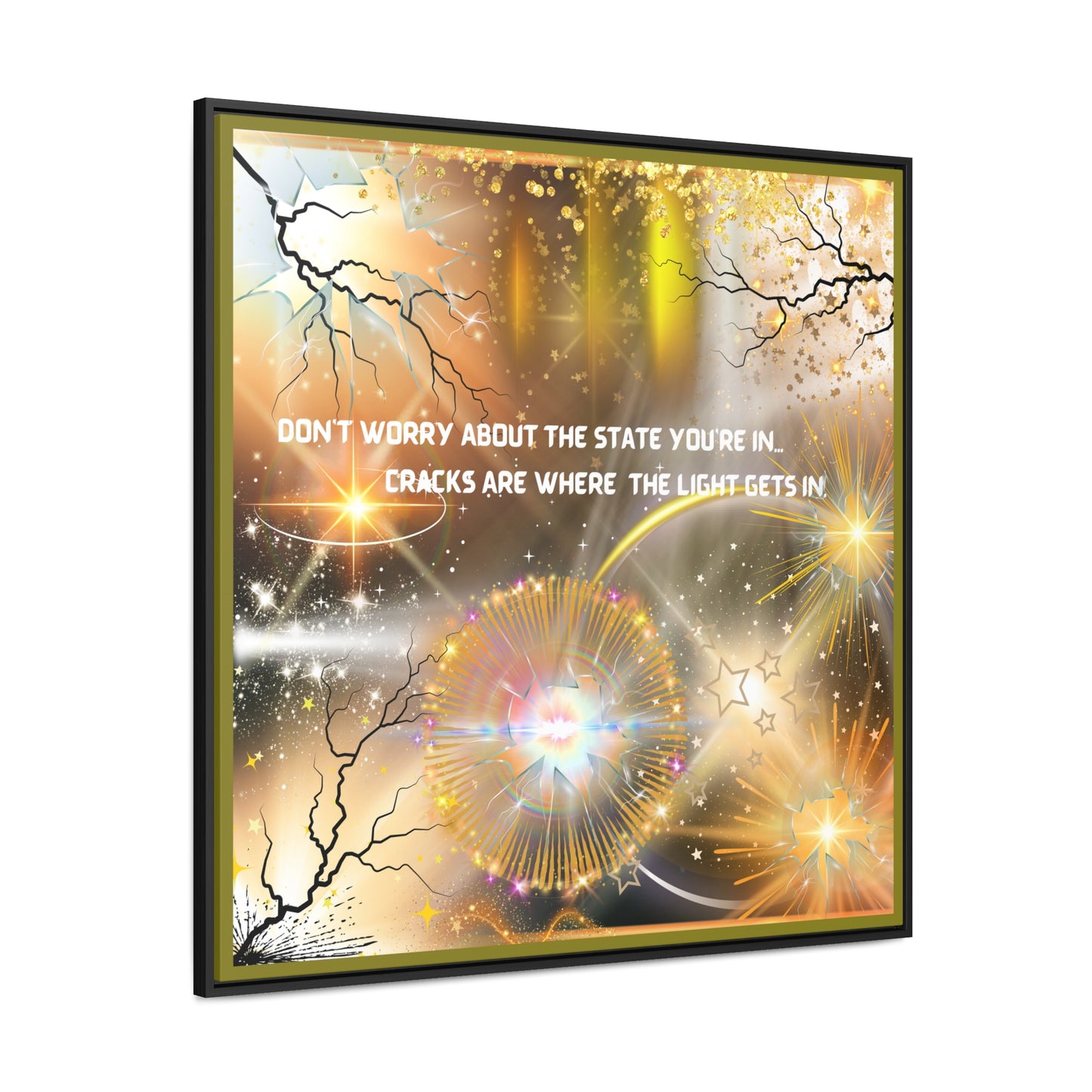 Don't Worry About What State You're In Cracks Are Where The Light Gets In Canvas Wall Art