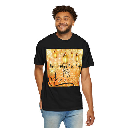 Living My Blessed Life Unisex Garment-Dyed T-shirt