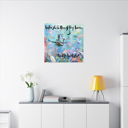 I Will Be With You - Inspirational Canvas Art, Ocean Theme, Deep Waters Quote, Home Decor, Gift for Divers, Motivational Wall Art, Nautical Decor