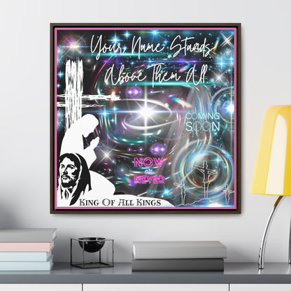 King Of All Kings Gallery Canvas Wraps, Square Frame